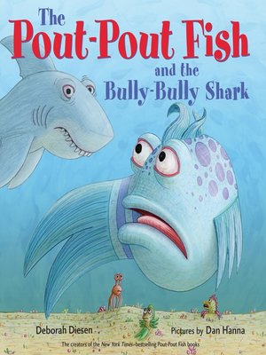 cover image of The Pout-Pout Fish and the Bully-Bully Shark